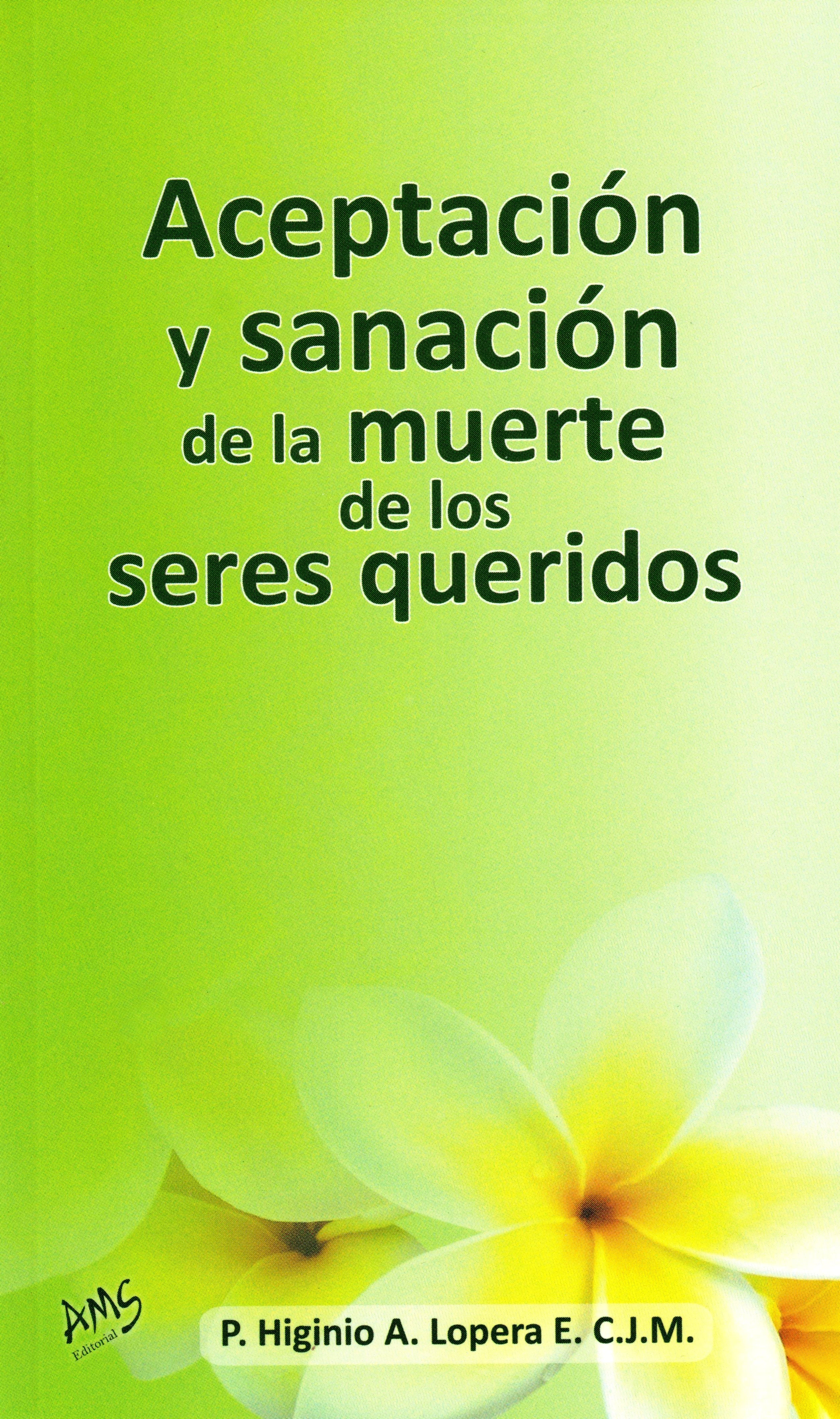 Aceptación y Sanción de La Muerte de Los Seres Queridos