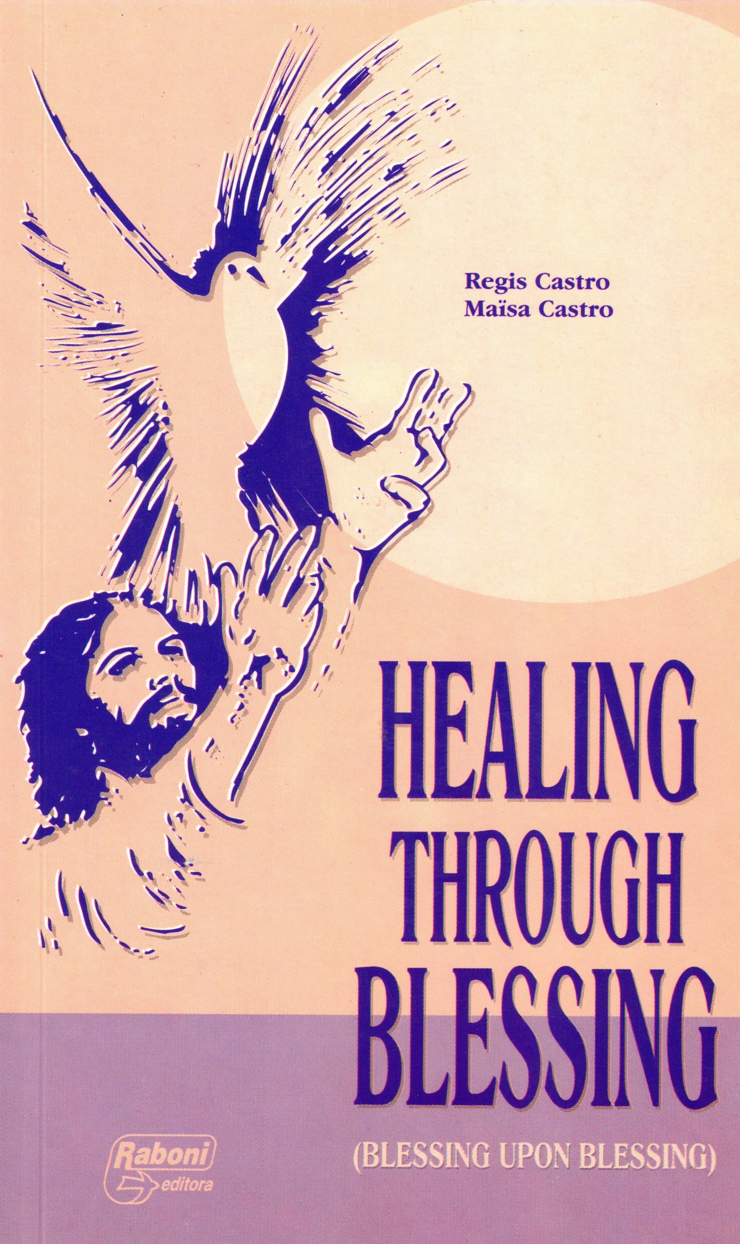 Healing Through Blessing
