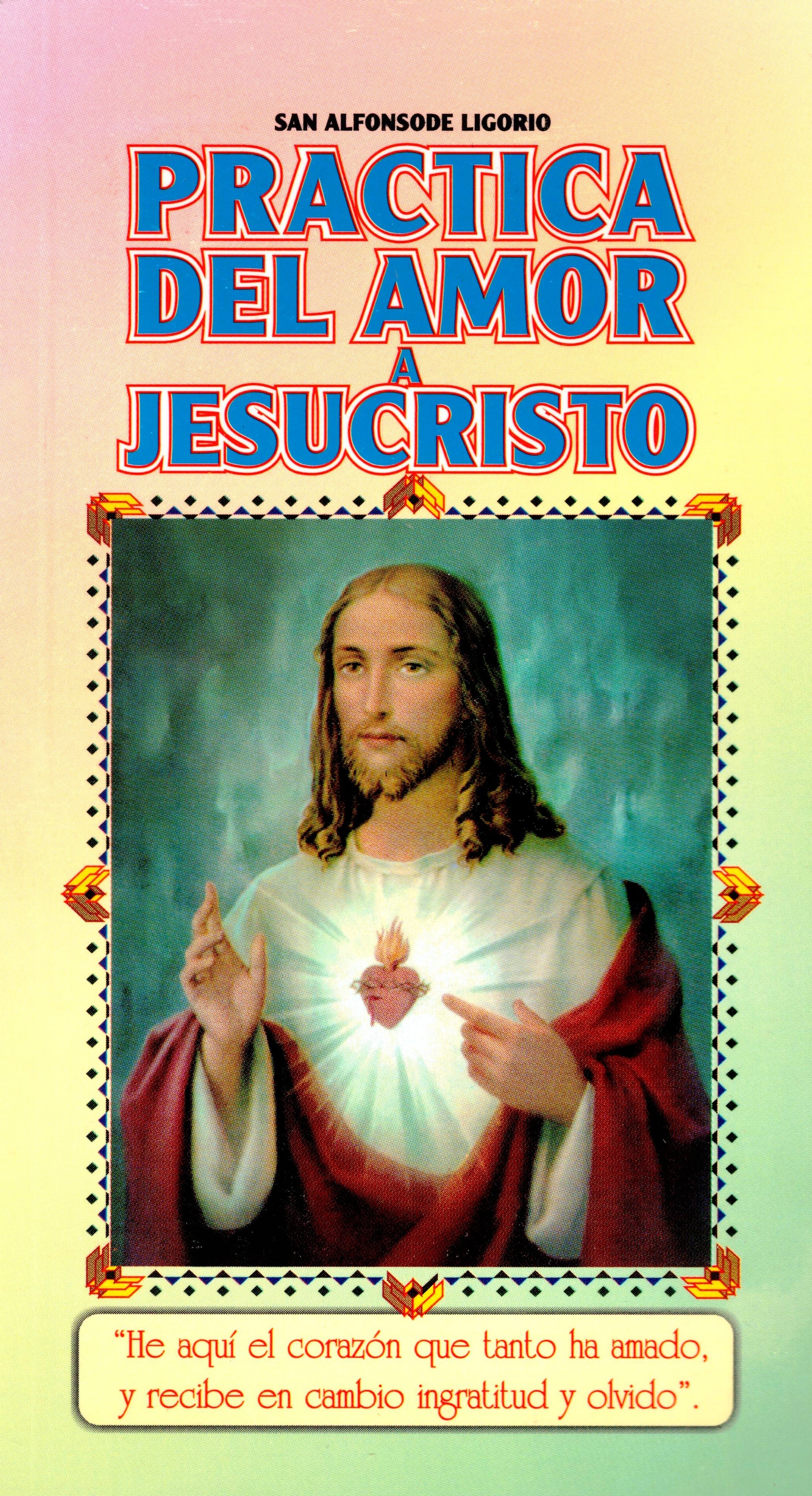 Práctica del Amor a Jesucristo