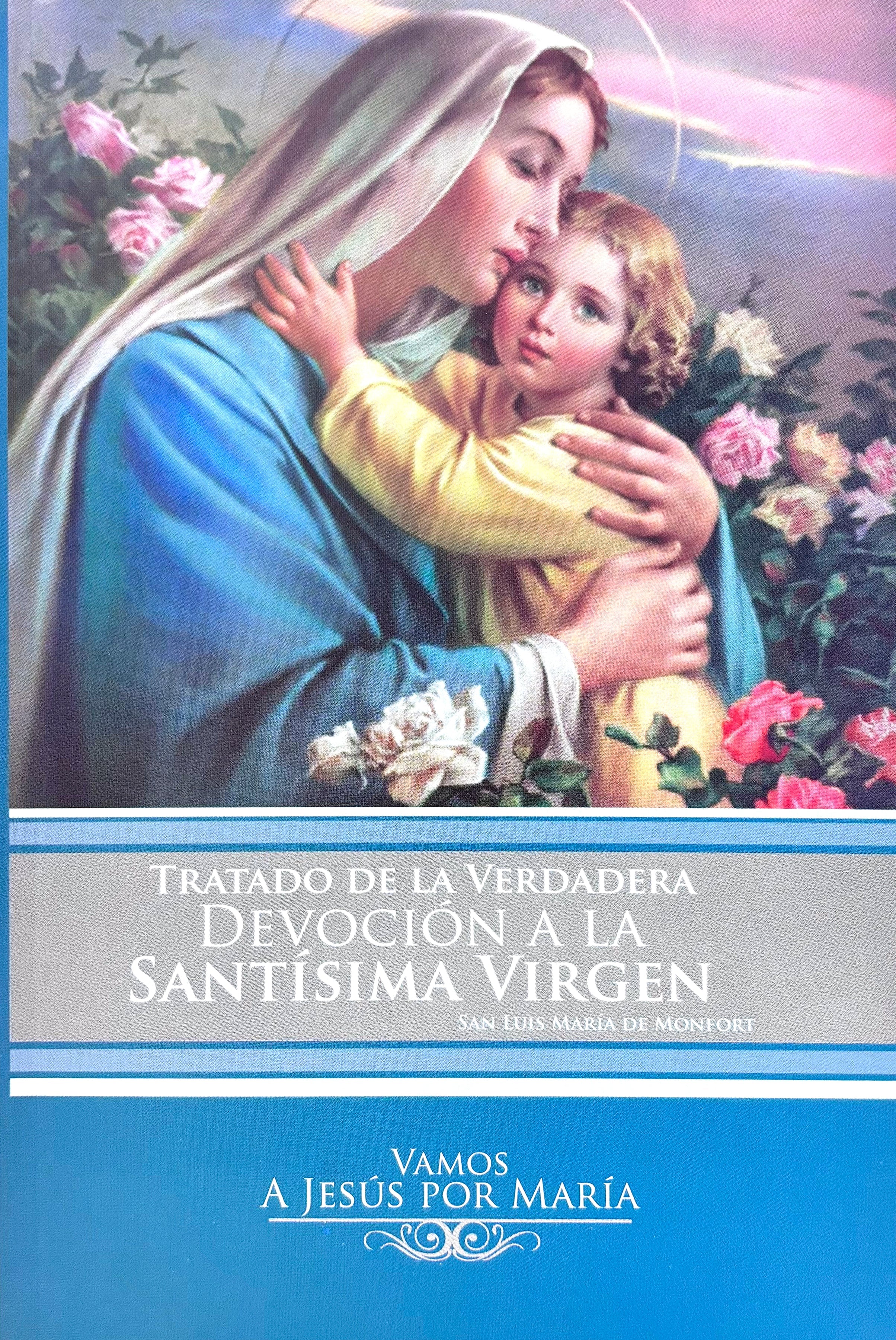 Tratado de la Verdadera Devoción a la Santísima Virgen