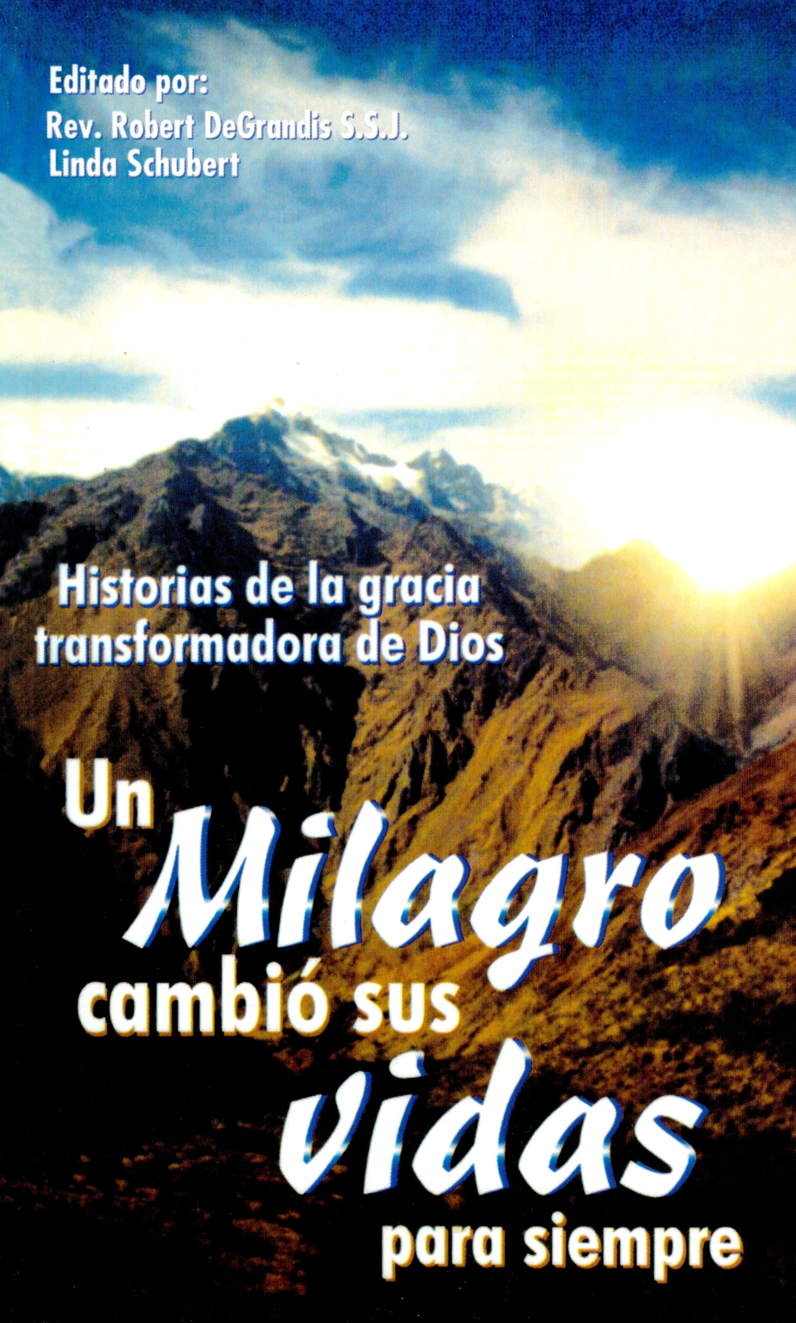 Un Milagro Cambió sus Vidas para Siempre
