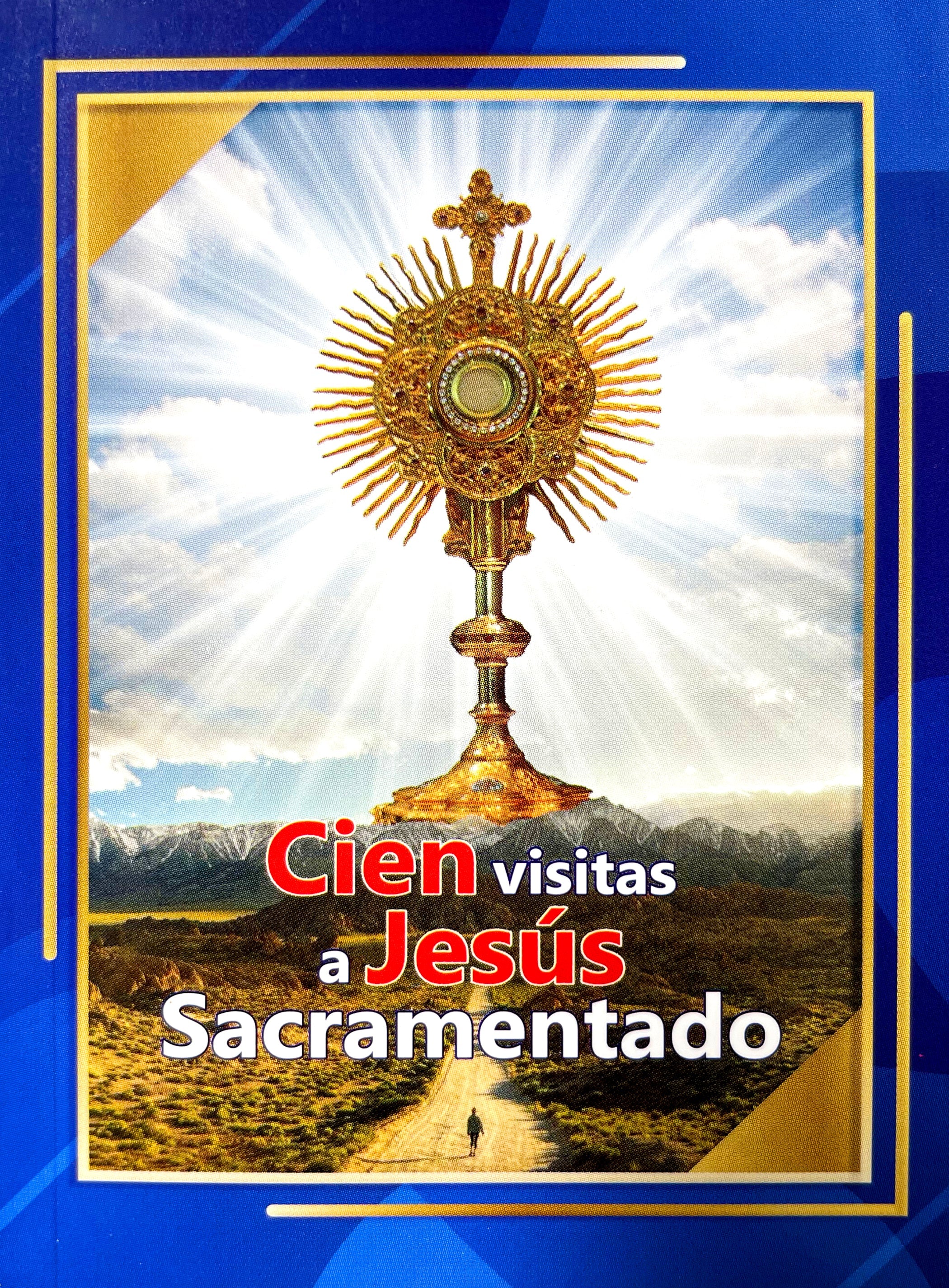 Cien visitas a Jesús sacramentado