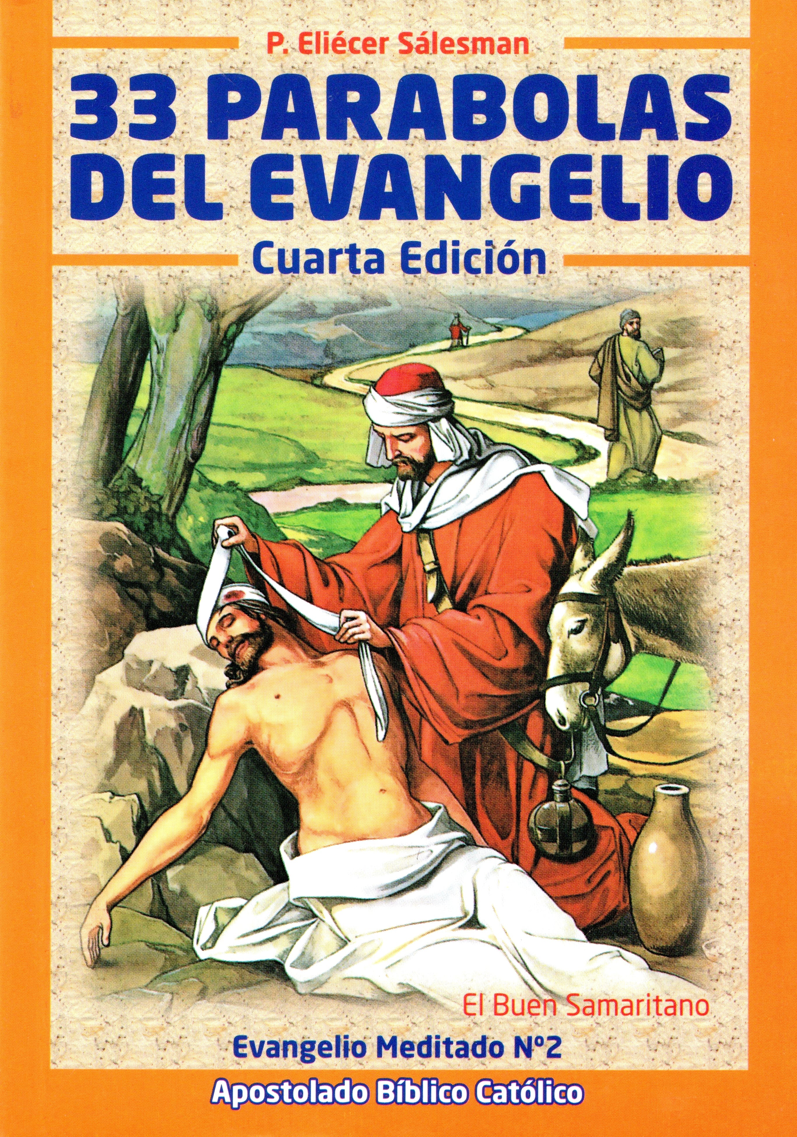 33 Parábolas del Evangelio - Evangelio meditado Nº 2 - El Buen Samaritano