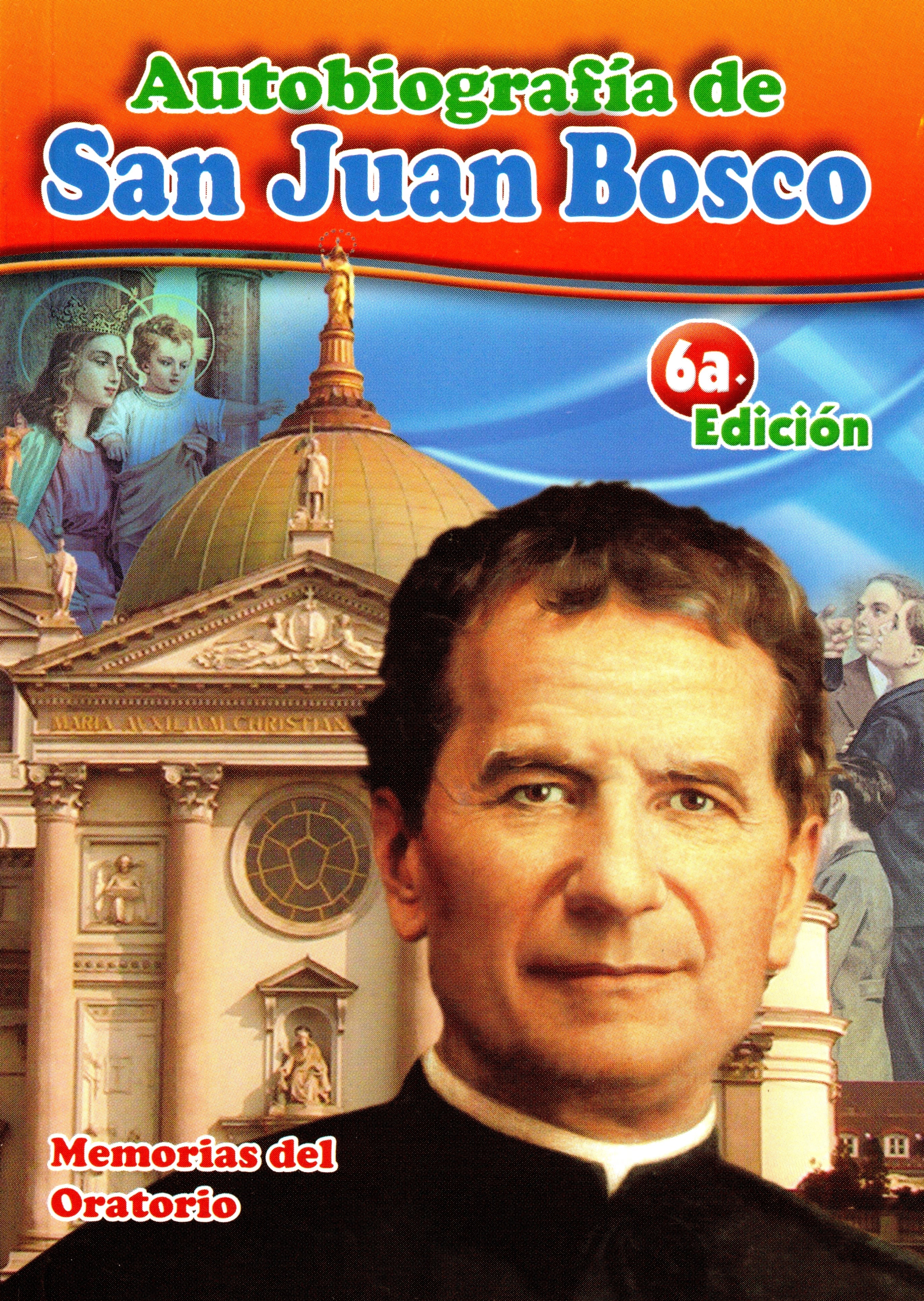 Autobiografía De San Juan Bosco