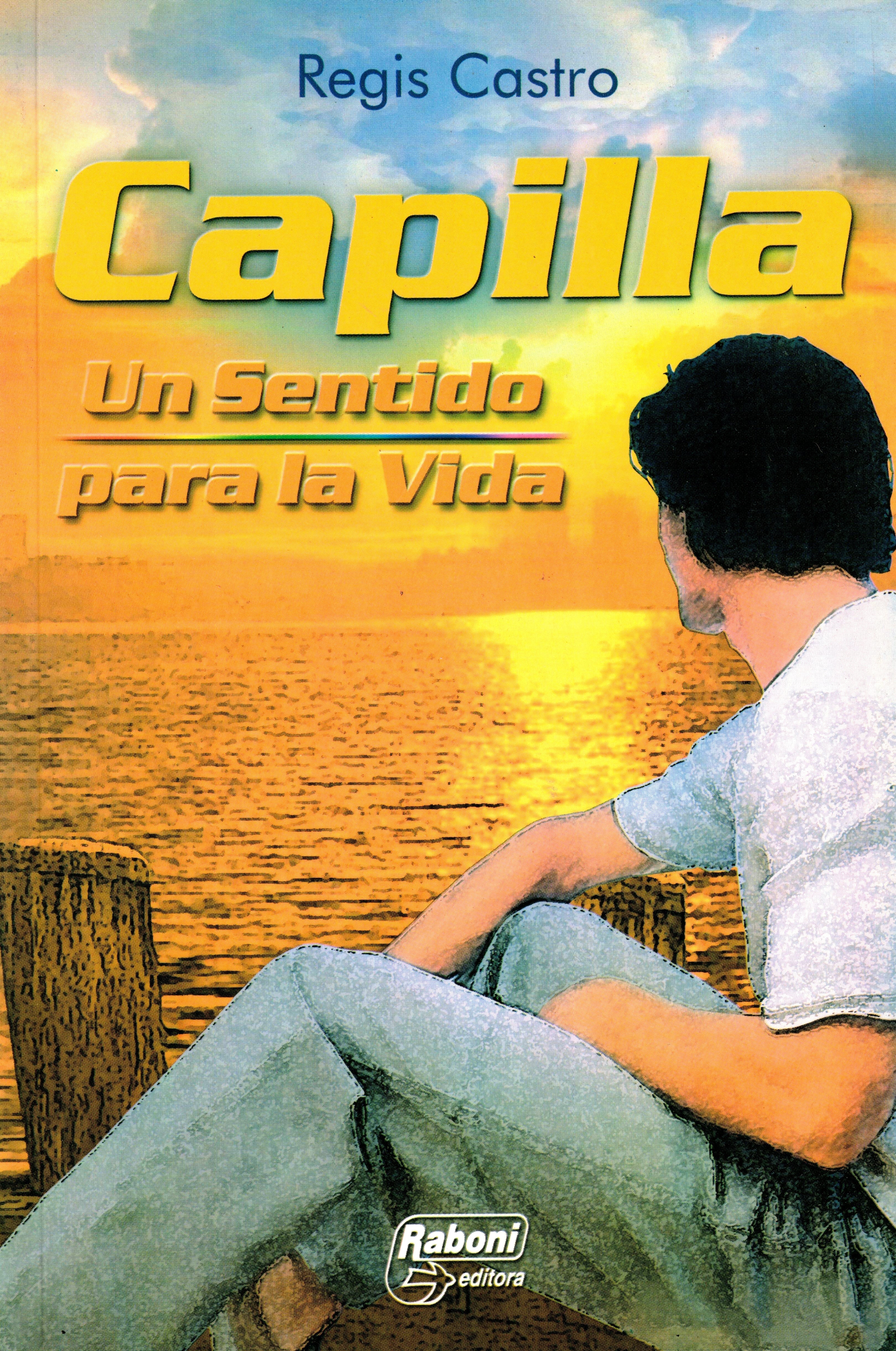 Capilla, un sentido para la vida