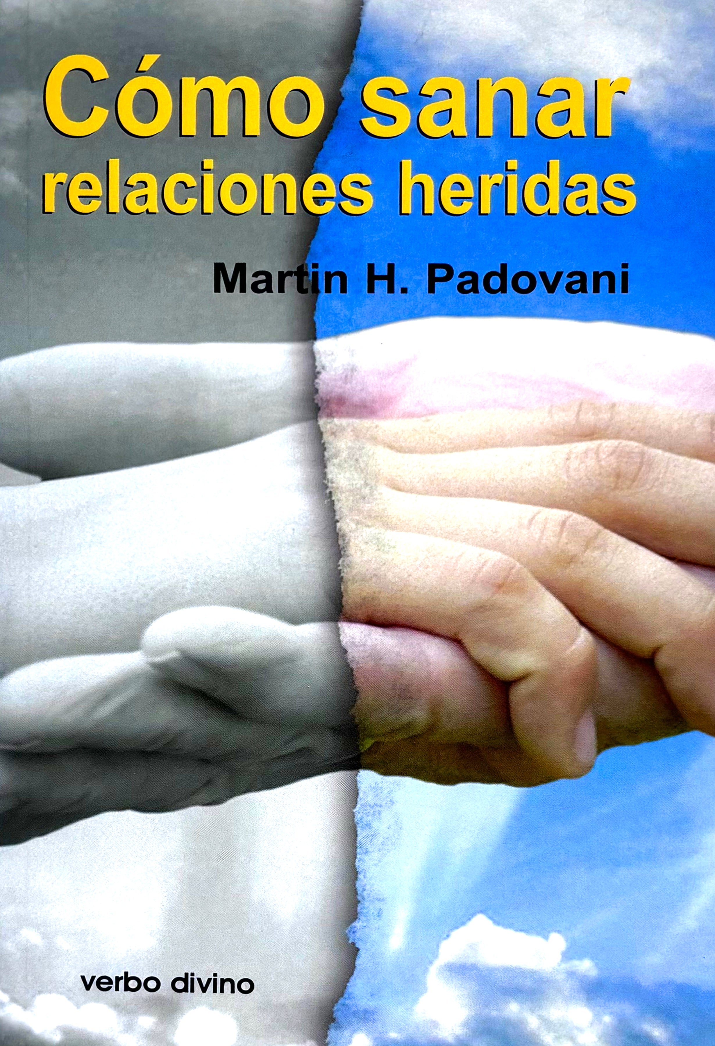 Cómo sanar relaciones heridas