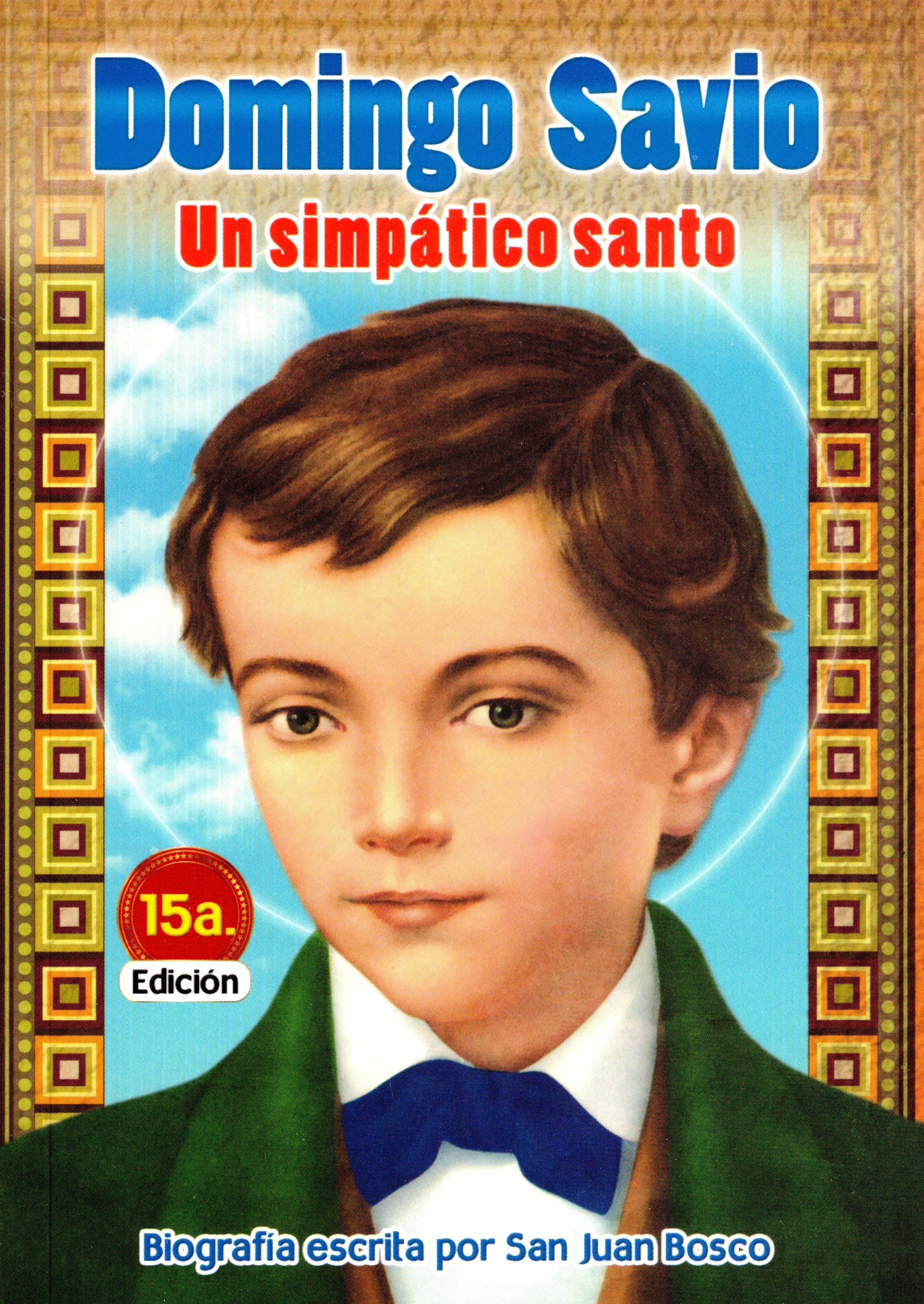 Domingo Savio, un simpático santo