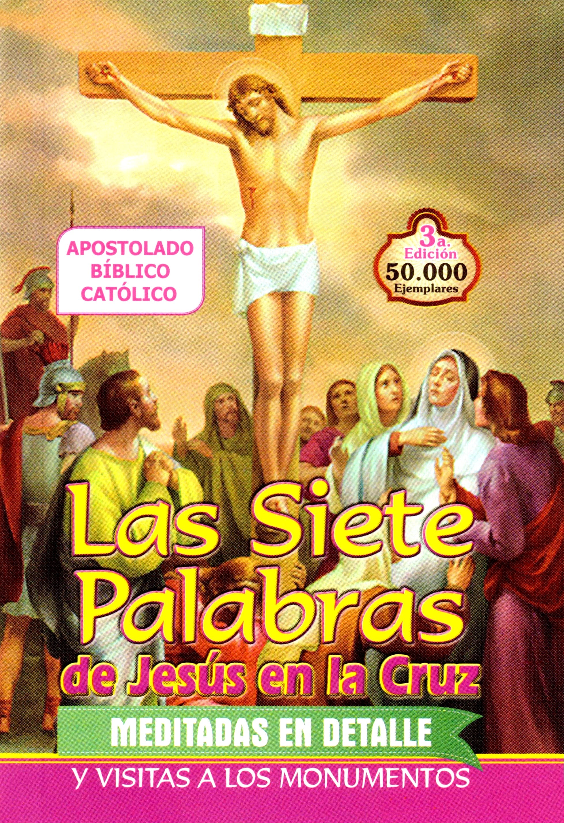 Las Siete Palabras de Jesús en la Cruz