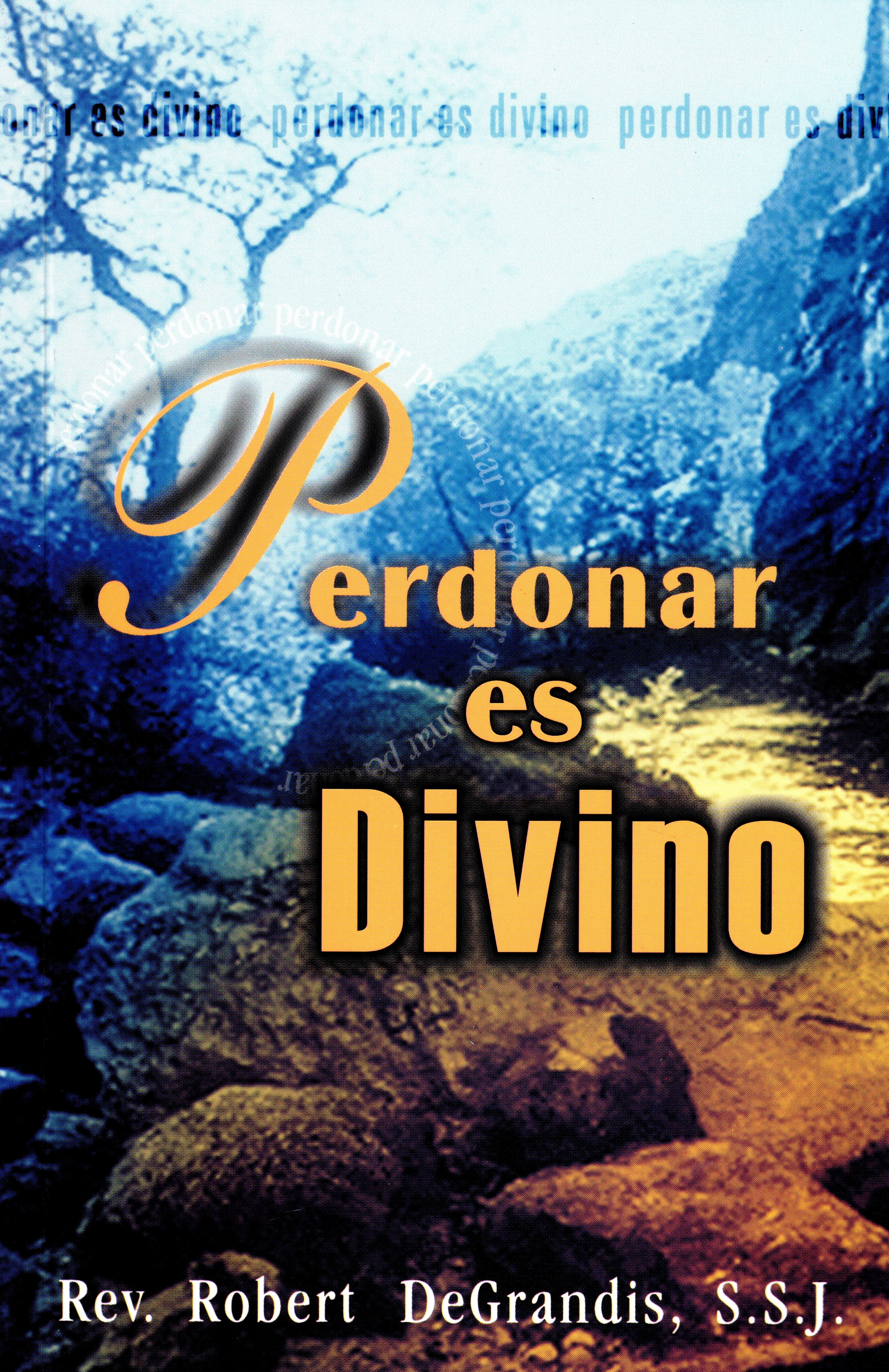 Perdonar es Divino